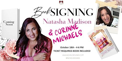 Book Signing - Bestselling Authors Natasha Madison & Corinne Michaels | Novel Grounds
