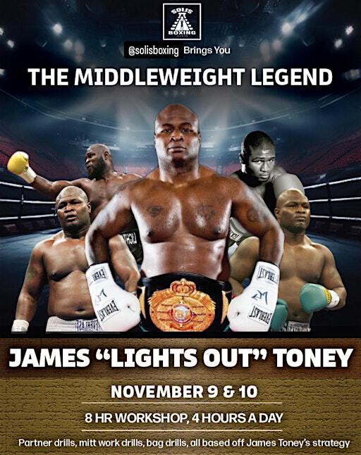 James “Lights Out” Toney workshop | Solis Boxing