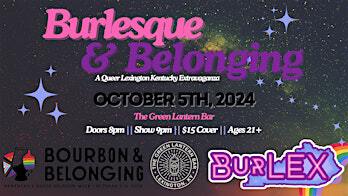 Burlesque & Belonging: A Queer LEXKY Extravaganza | The Green Lantern