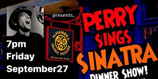 Perry sings Sinatra Dinner Show . | Alhambra Irish House