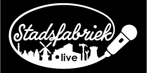 STADFABRIEK LIVE | Stadsfabriek Alkmaar