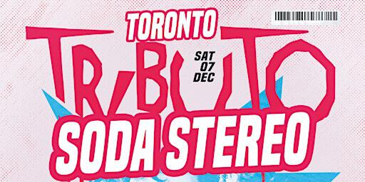 TRIBUTO A SODA STEREO - TORONTO - BY SOCIEDAD SUR | Alliance Banquet Hall & Event Venue