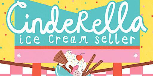 Family Theatre: Cinderella Ice Cream Seller at Beeston Library, 11am | Beeston Library