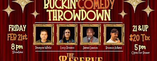 Buckin' Comedy Throwdown | The Reserve Restaurant & Bar at The Highlands