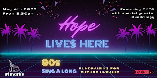 Hope Lives Here - An 80s Singalong | The Gap Anglican Church