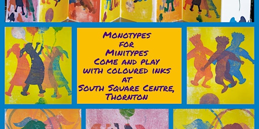 Monotypes for Minitypes workshop by Artist Annie Fforde | South Square Centre