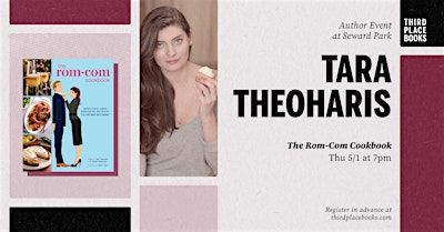 Tara Theoharis presents 'The Rom-Com Cookbook' | Third Place Books