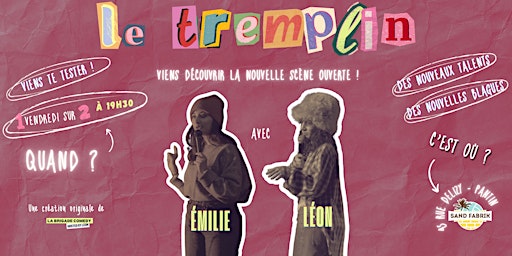Le TREMPLIN by La Brigade Comedy | Sand Fabrik
