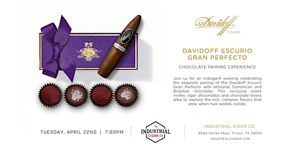 Davidoff Escurio & Chocolate Pairing Experience | Industrial Cigar Co.