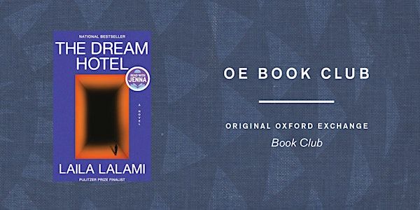OE Book Club | May | Dream Hotel | Oxford Exchange