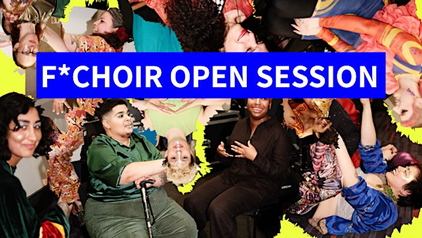 F*Choir Open Session | Newham Music Hub