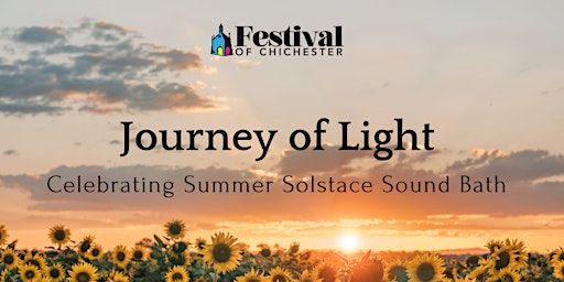 Journey of light - a Chichester Arts festival sound event | The Pavilion