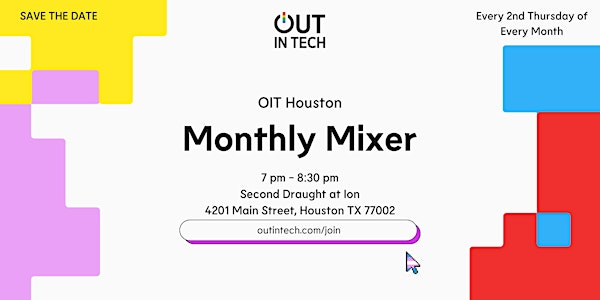 Out in Tech Houston | Monthly Mixer | Second Draught