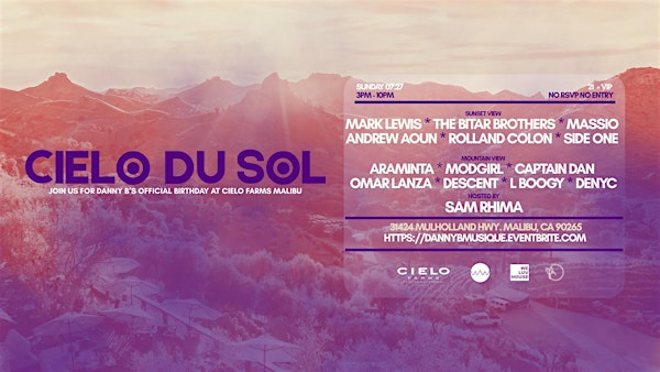Cielo Du Sol: Danny B's Birthday Celebration | Cielo Farms