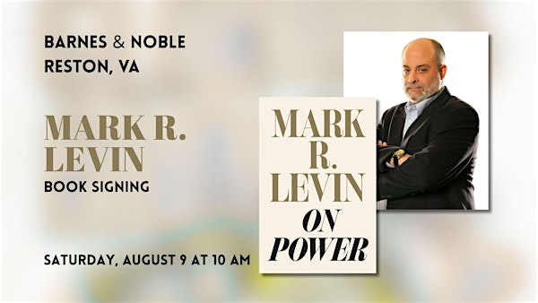Mark R. Levin signs ON POWER at Barnes & Noble Reston | Barnes & Noble
