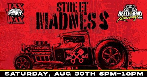 Jax Wax Street Madness - Beechbend Raceway | Beechbend Raceway Park