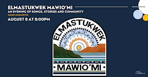 Elmastukwek Mawio'mi: An Evening of Songs, Stories, and Community | Rotary Arts Centre