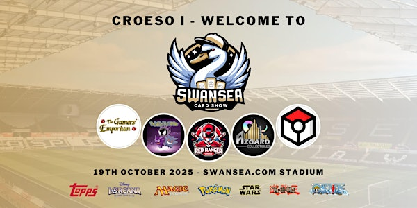 Swansea Card Show Winter Edition 2025 | Swansea.com Stadium