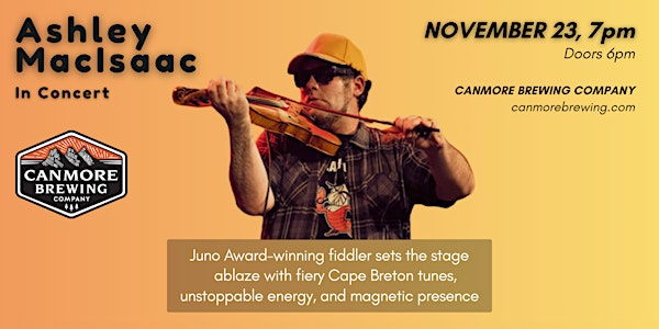 Ashley MacIsaac in Concert | Canmore Brewing Company