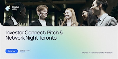 Investor Connect: Pitch & Network Night  Toronto | Kos Restaurant