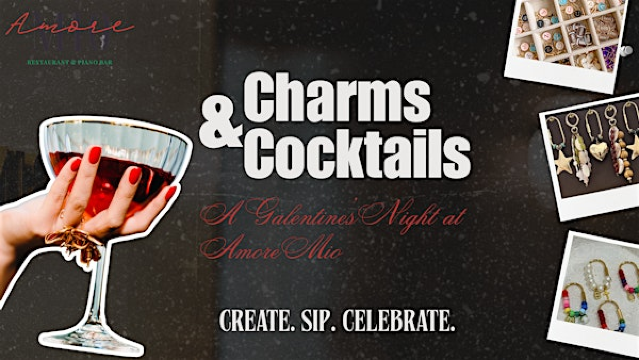 Charms & Cocktails: A Galentines Night at Amore Mio | Amore Mio Restaurant & Piano Bar