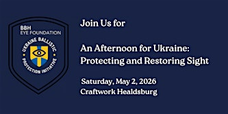 An Afternoon for Ukraine: Protecting and Restoring Sight | CraftWork Healdsburg