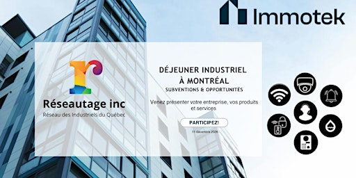 Déjeuner Industriel à Montréal chez Immotek | 8595 Bd Maurice-Duplessis