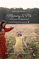 Styled & Sweet✨️ Mommy & Me | 667 Welham Rd