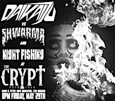 DAIKAIJU VS. SHWARMA AND NIGHTFISHING AT THE CRYPT!!! | The Crypt