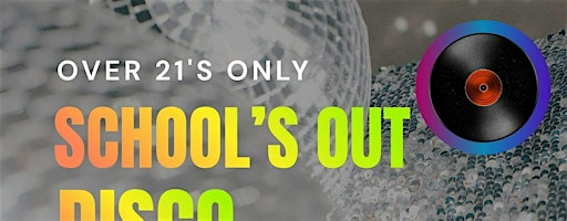 SCHOOLS OUT DISCO | The New Inn