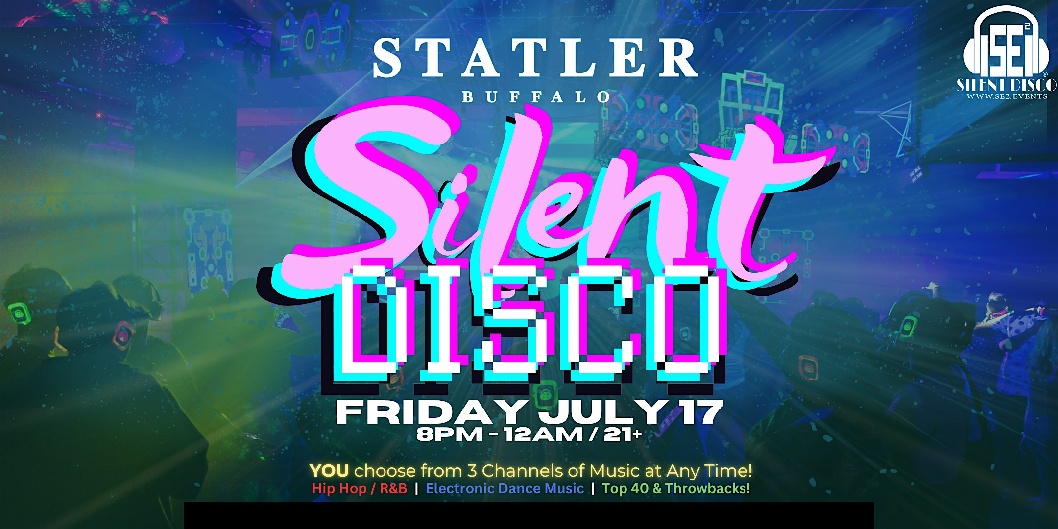 Silent Disco at The Statler - 7/17/26 | Statler Buffalo
