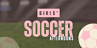 Girls’ Soccer Afternoons | Akram Jomaa Islamic Centre