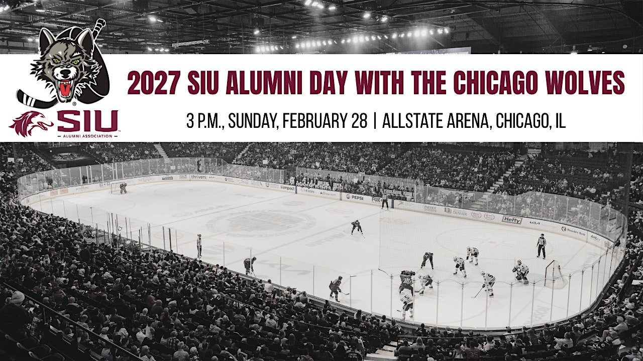 2027 SIU Alumni Day with the Chicago Wolves | Allstate Arena