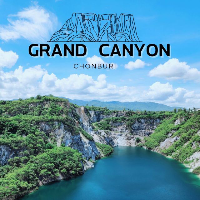 แกรนแคนยอน​ ชลบุรี​