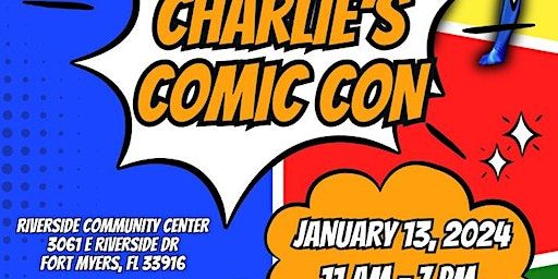 Charlie’s Comic Con | Riverside Community Center