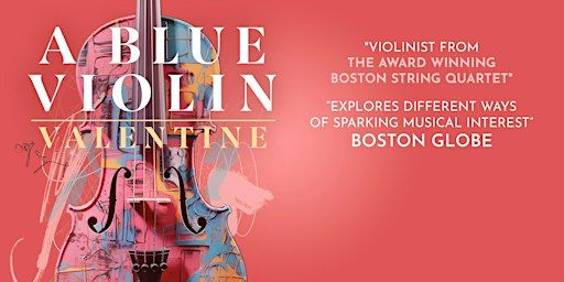 A Blue Violin Valentine | Warehouse Restaurant & Gallery