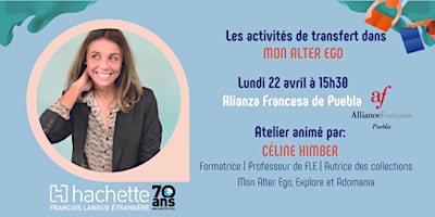 Les activités de transfert dans Mon alter ego | Alianza Francesa Puebla