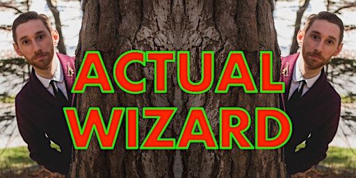 Actual Wizard – Live Magic Show at the Maritime Conservatory | Maritime Conservatory of Performing Arts