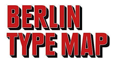 Berlin Type Map Launch | LOBE Block