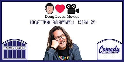 Comedy @ Commonwealth Presents: DOUG LOVES MOVIES | 522 5th Ave