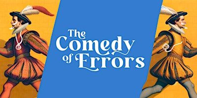 The Comedy of Errors at Charlecote Park | Charlecote Park