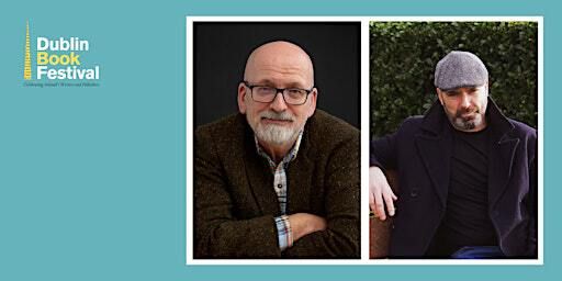 Roddy Doyle and Donal Ryan | The Printworks, Dublin Castle