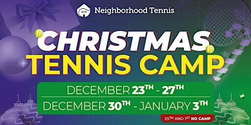 CHRISTMAS TENNIS CAMP | Neighborhood Tennis