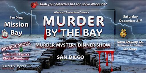 Murder By The Bay - Murder Mystery Dinner Show | 1640 Camino Del Rio N #341