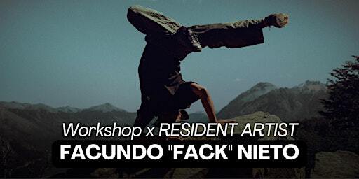 WORKSHOP x RESIDENT ARTIST with FACUNDO "FACK" NIETO | FREEZONE
