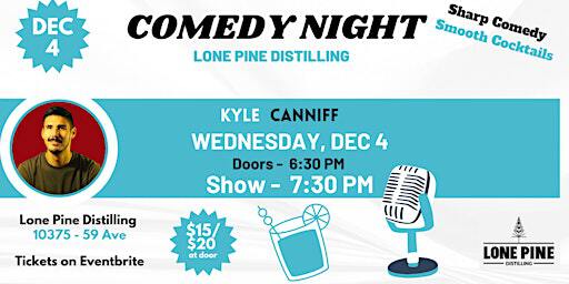 Comedy Night at Lone Pine Distilling | Lone Pine Distilling Inc.