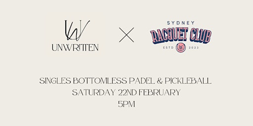 Bottomless Padel & Pickleball: Unwritten X Sydney Racquet Club | Sydney Racquet Club