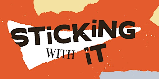 Sticking With It - £5 collage evening | The Brookmill