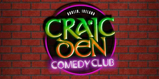 Craic Den Comedy Club – Mickey Bartlett, Hatty Preston + Special Guests! | The Workman's Club