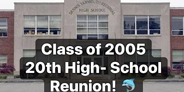 Dennis Yarmouth Regional High School Class of 2005 20th High School Reunion | DoubleTree by Hilton Cape Cod - Hyannis, Iyannough Road, Hyannis, Cape Cod, MA, USA